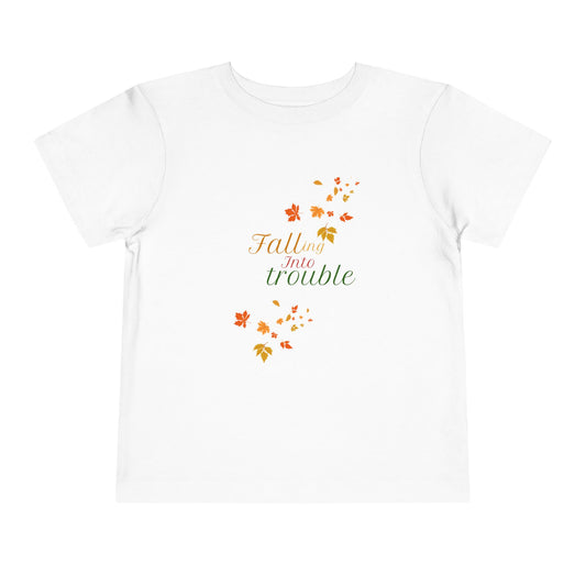 Fall Themed Toddler Short Sleeve Tee - "Falling Into Trouble"