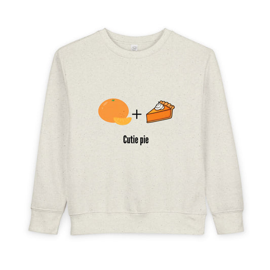 Cutie Pie Toddler Sweatshirt — Orange + Pie Cute Graphic Pullover