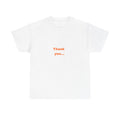 Thank You Tee — Inspirational Gratitude Graphic T-Shirt